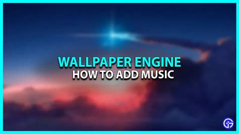 How to Add Music to Wallpaper Engine: A Comprehensive Guide with Multiple Perspectives